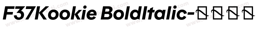 F37Kookie BoldItalic字体转换